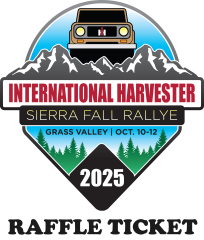 CLOSED!!! - Raffle Ticket for the 2025 IH Sierra Fall Rallye